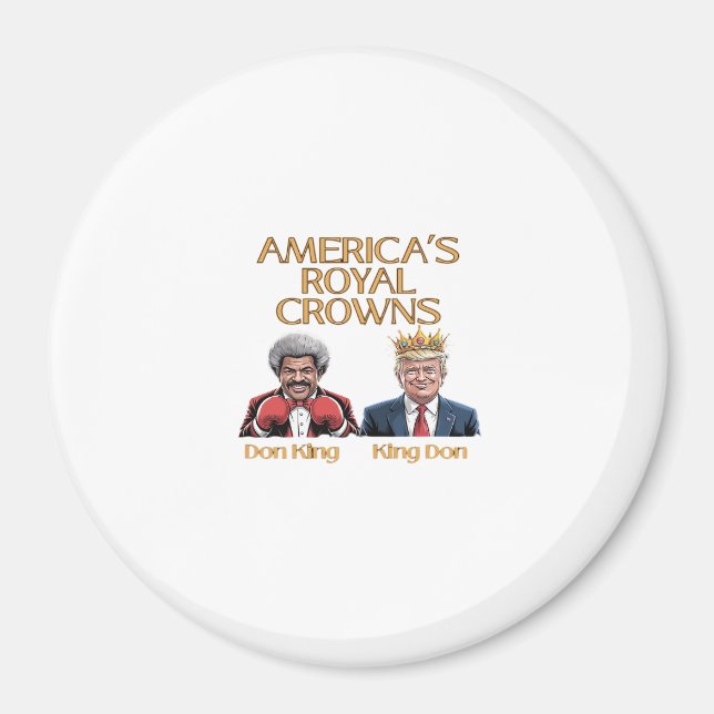 America's Crowns And Don Graphic Magnet (Front)