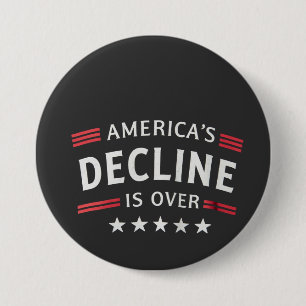 America's Decline Is Over Golden Age Trump 3 Inch Round Button