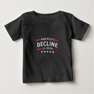 America's Decline Is Over Golden Age Trump Baby T-Shirt