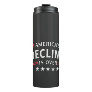 America's Decline Is Over Golden Age Trump  Thermal Tumbler