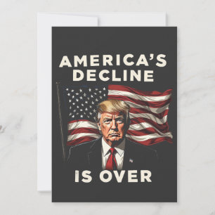 America's Decline Is Over Trump Patriotic American Invitation