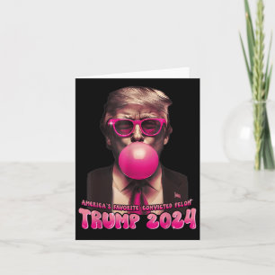 Americas Favourite Convicted Felon Pink Trump Bubb Card