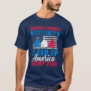 America's Favourite Garbage Man Clean Up America  T-Shirt