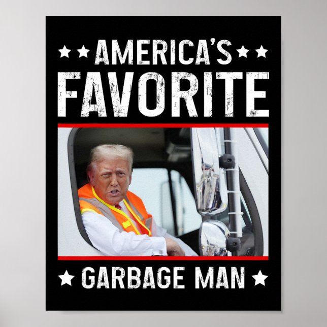 America's Favourite Garbage Man Funny Trump Garbag Poster (Front)