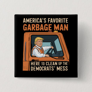 America's Favourite Garbage Man Trump 45 47 USA 2 Inch Square Button