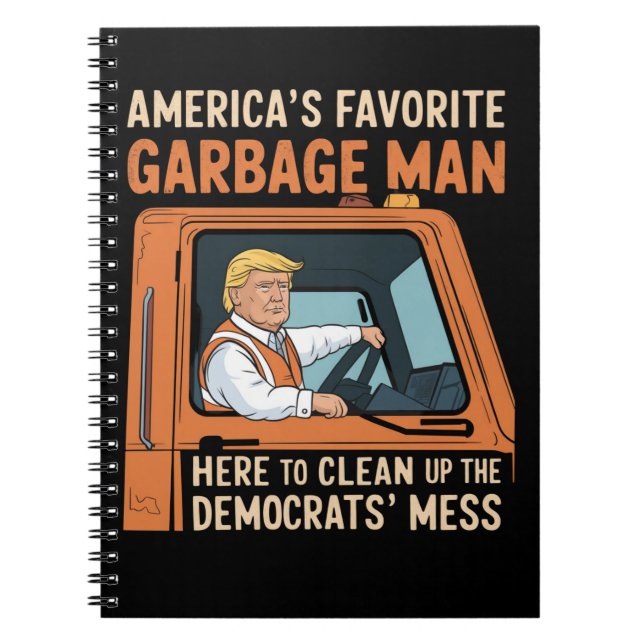 America's Favourite Garbage Man Trump 45 47 USA Notebook (Front)