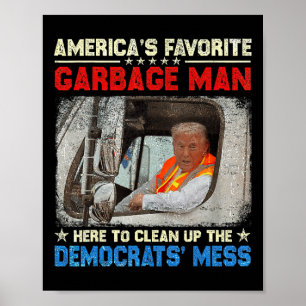 America's Favourite Garge Man Trump Rides In Garge Poster