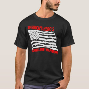 America's Hero's Frontline Warriors Usa Flag T-Shirt