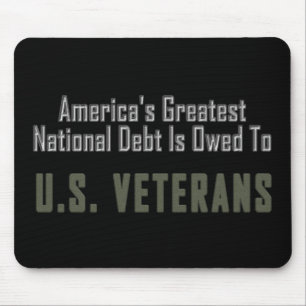 America's National Debt is Owed to Veterans Mouse Pad
