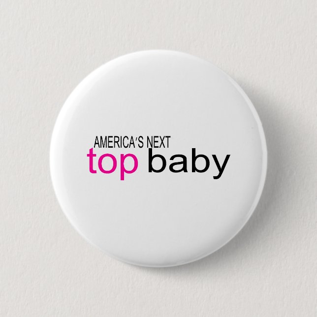 Americas Next Top Baby 2 Inch Round Button (Front)