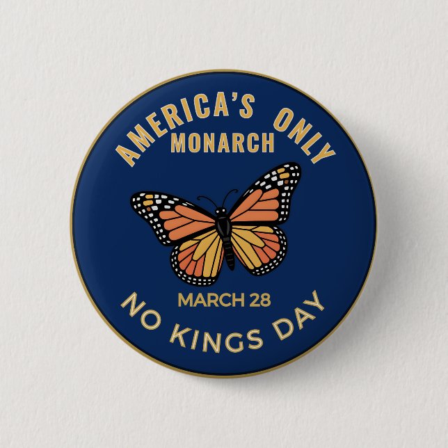 America's Only Monarch No Kings Day Badge (Devant)