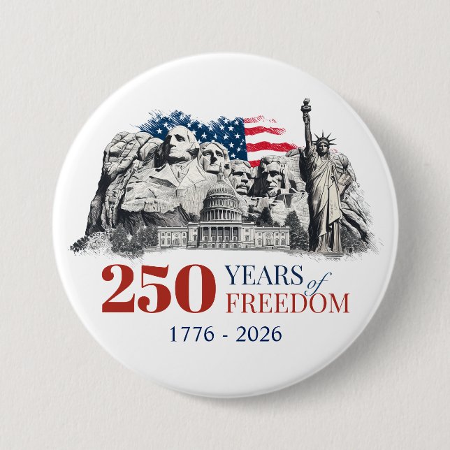 America's Semiquincentennial 250 Years of Freedom 3 Inch Round Button (Front)