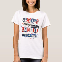 Amérique 250 Joyeux Anniversaire T-shirt | 4 juill