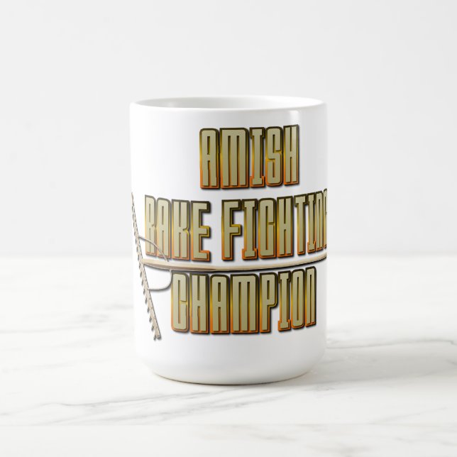 Amish Rake Fighting Champion Coffee Mug (Center)