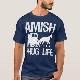 Amish Thug With Horse  Buggy Gangster T-Shirt