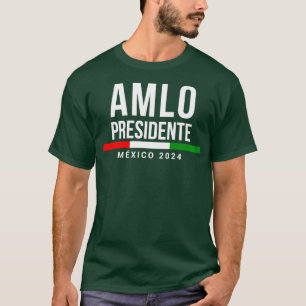 AMLO Elecciones Mexico 2024 AMLO Presidente Gift L T-Shirt