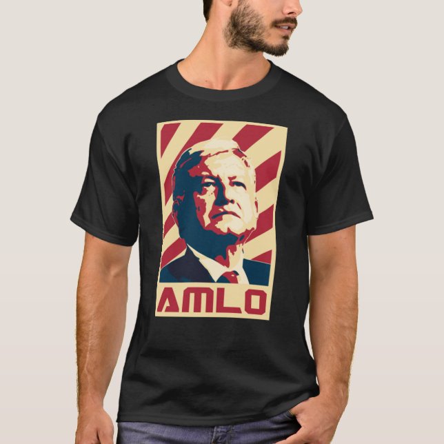 amlo presidente, T-Shirt (Front)