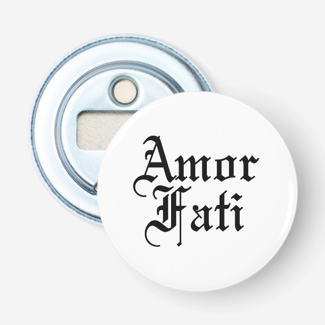 Amor Fati - Love Of Fate Bottle Opener (Front)