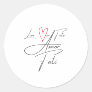 Amor Fati - Love Our Fate Classic Round Sticker
