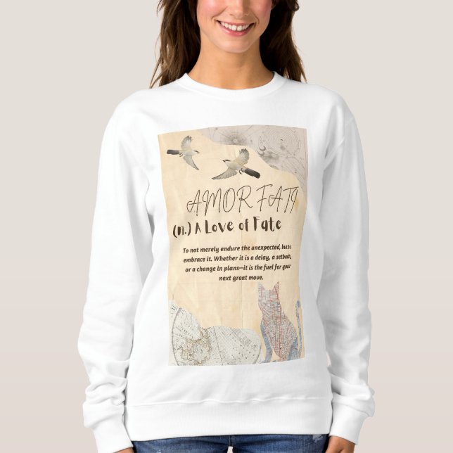 Amor Fati T-Shirt Sweatshirt (Front)