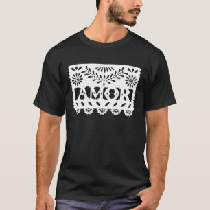 Amor Latinx Latina Proud for Mexican T-Shirt