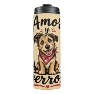 Amor y Perros Funny Dog Lover Design Thermal Tumbler