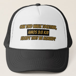 Amos 3:3 Walk Together in Agreement Christian KJV Trucker Hat
