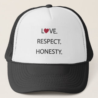 Amour. Respect. Honnêteté. Casquette de camionneur