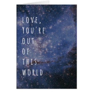 Amour vous êtes hors de cette nébuleuse de