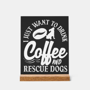 Amoureux du café Buvez du café Sauvez les chiens