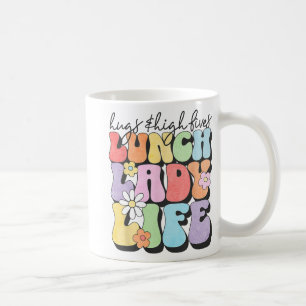 &amp; High Fives Lunch Lady Vibes School Appreciat Coffee Mug