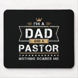 Amp Pastor Nothing Scares Me Gift Mouse Pad