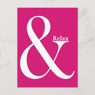 Ampersand And Relax Postcard