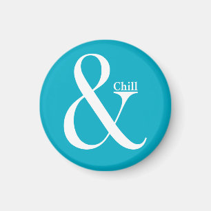 Ampersand Chill Magnet