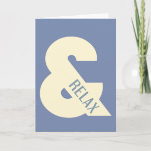 Ampersand Relax Minimalist Card
