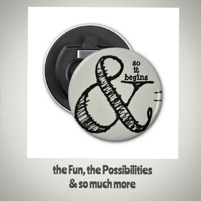 Ampersand Symbol And So It Begins Humourous Bottle Opener (Creator Uploaded)