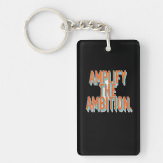Amplify the ambition  keychain