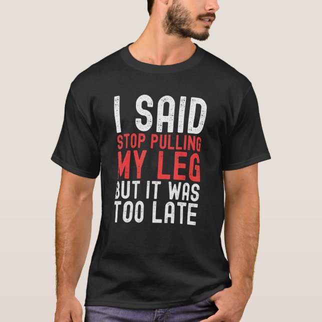 Amputation Surgery Recovery Humor Handicap Leg Arm T-Shirt (Front)