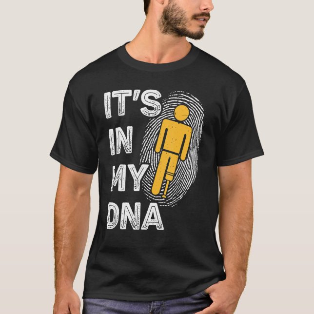 Amputee - Funny It's in My DNA Prosthetic Leg Ampu T-Shirt (Front)