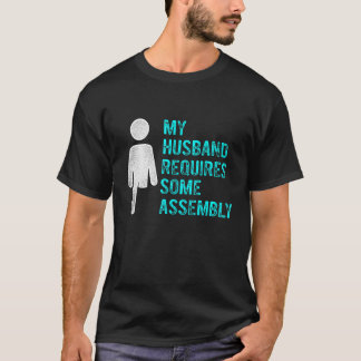 Amputee Humor Husband Assembly Leg Arm  Recovery 3 T-Shirt