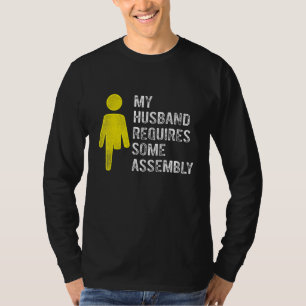 Amputee Humor Husband Assembly Leg Arm Recovery T-Shirt