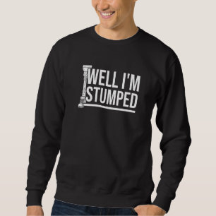 Amputee Humour Stumped Leg Arm Funny Recovery 1 Sweatshirt