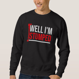 Amputee Humour Stumped Leg Arm Funny Recovery 3 Sweatshirt