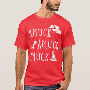 Amuck Amuck Amuck Funny Halloween 43 T-Shirt