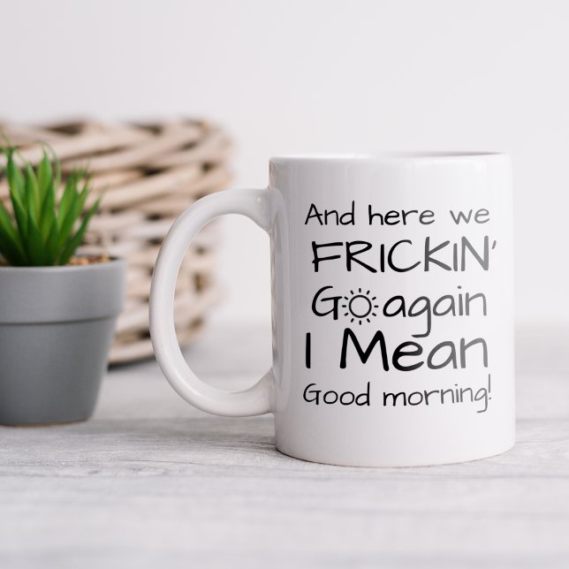 Amusant Ici Nous Retournons La Mug De Café (Créateur téléchargé)