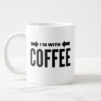 Amusant "I'm With Coffee" Jumbo Mug 20 oz.