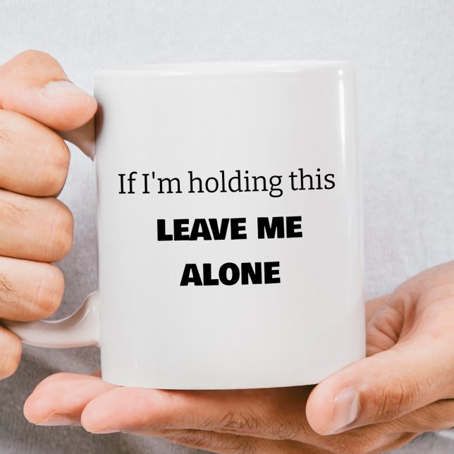 Amusant Laisse-Moi Seul Café Mug (Créateur téléchargé)