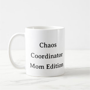 Amusant Maman Mug - Chaos Coordinateur Maman Cadea