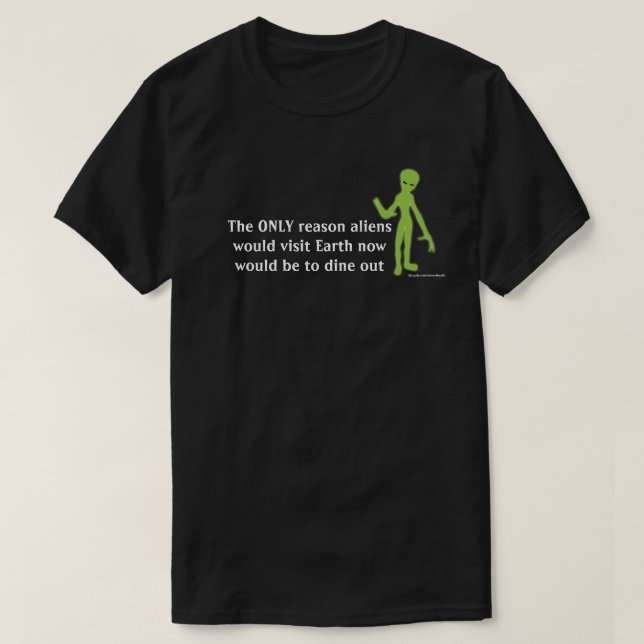 Amusant T-shirt à vie Alien (Design devant)