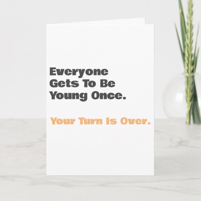 Amusant Vieux Âge Jeune Une Fois Carte Anniversair (Devant)